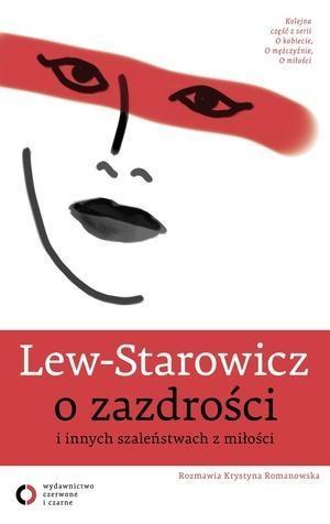 O ZAZDROŚCI I INNYCH SZALEŃSTWACH Z MIŁOŚCI