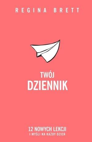TWÓJ DZIENNIK. 12 NOWYCH LEKCJI I MYŚLI NA ?