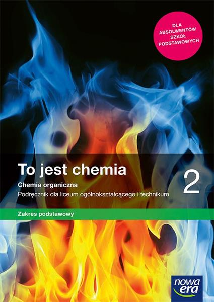 TO JEST CHEMIA 2. CHEMIA ORGANICZNA. PODRĘCZNIK