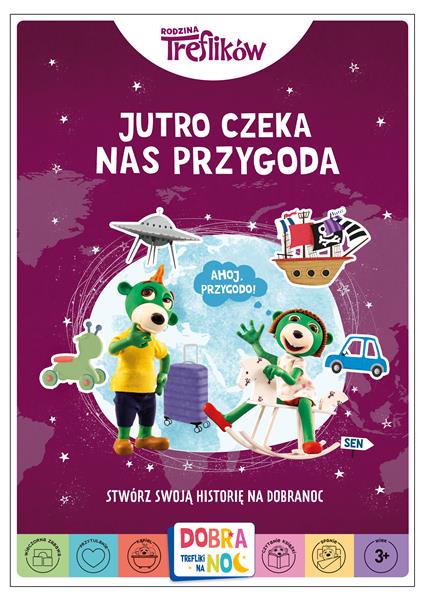 JUTRO CZEKA NAS PRZYGODA