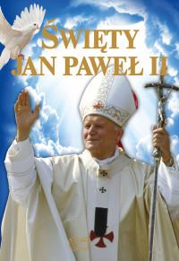ŚWIĘTY JAN PAWEŁ II