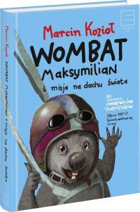 WOMBAT MAKSYMILIAN I MISJA NA DACHU ŚWIATA