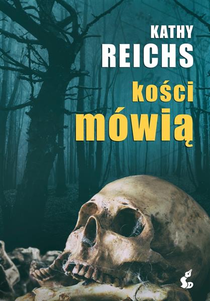 KOŚCI MÓWIĄ