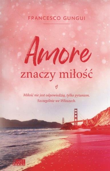 AMORE ZNACZY MIŁOŚĆ