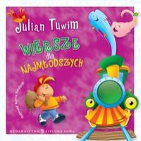 WIERSZE DLA NAJMŁODSZYCH JULIAN TUWIM
