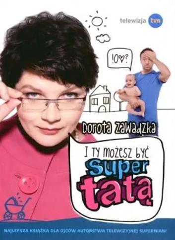I ty możesz być supertatą!