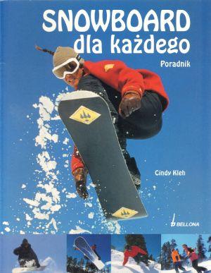 Snowboard dla każdego