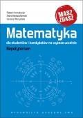 MATEMATYKA DLA STUDENTÓW I KANDYDATÓW NA WYŻSZE UC