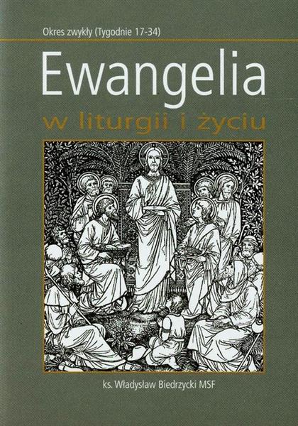 EWANGELIA W LITURGII I ŻYCIU. OKRES ZWYKŁY