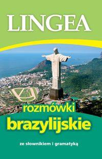 ROZMÓWKI BRAZYLIJSKIE ZE SŁOWNIKIEM I GRAMATYKĄ