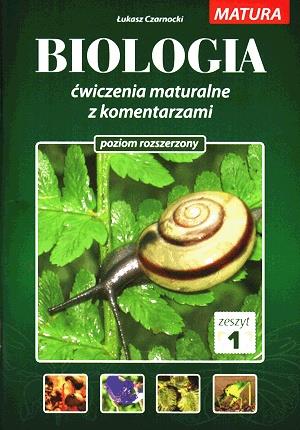 BIOLOGIA. ĆWICZENIA MATURALNE Z KOMENTARZEM. POZIO