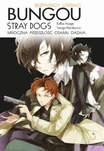 BUNGOU STRAY DOGS. LIGHT NOVEL. PRZESZŁOŚĆ OSAMU