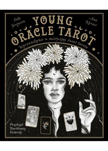 YOUNG ORACLE TAROT. WPROWADZENIE W MISTYCZNY ŚWIAT