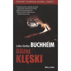 BLIŻEJ KLĘSKI L.G.BUCHHEIM TW BELLONA