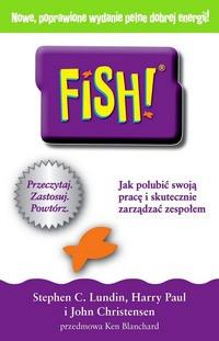 FISH JAK POLUBIĆ SWOJĄ PRACĘ I SKUTECZNIE..
