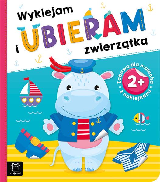 WYKLEJAM I UBIERAM ZWIERZĄTKA 2+. ZABAWA Z NAKLEJK