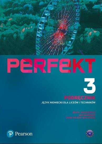 PERFEKT 3. JĘZYK NIEMIECKI DLA LICEÓW I TECHNIKÓW.