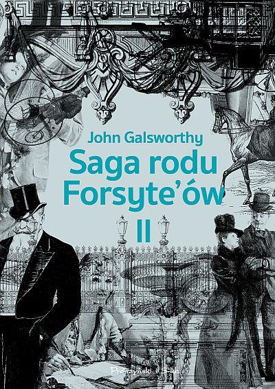 SAGA RODU FORSYTE ÓW. TOM 2. BABIE LATO JEDNEGO?