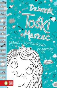 TOŚKA MARZEC. MIŁOŚĆ I KURCZAKOWE..NOWY