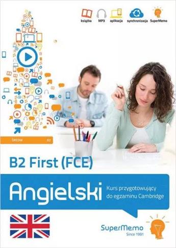 B2 First (FCE). Kurs przygotowujący do egzaminu