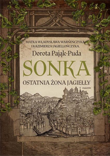 SONKA. OSTATNIA ŻONA JAGIEŁŁY