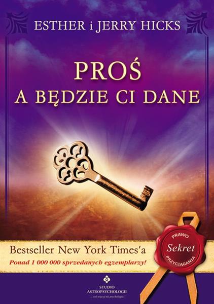 PROŚ A BĘDZIE CI DANE