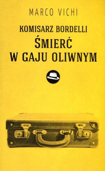 KOMISARZ BORDELLI: ŚMIERĆ W GAJU OLIWNYM