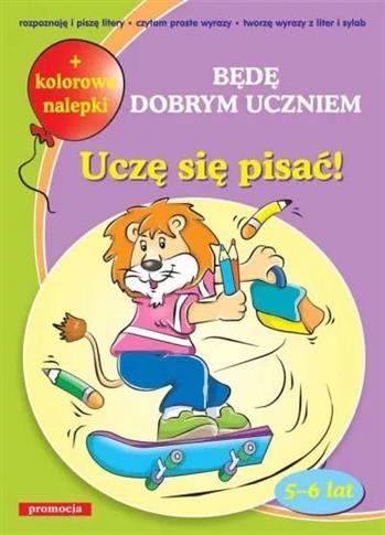 Uczę się pisać. Będę dobrym uczniem