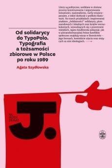 OD SOLIDARYCY DO TYPOPOLO. TYPOGRAFIA