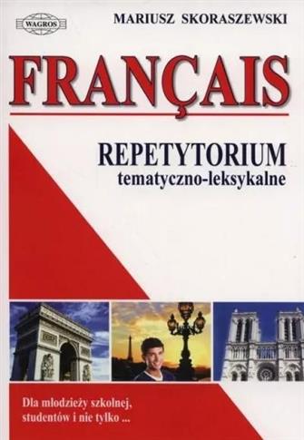 Francais. Repetytorium tematyczno