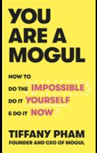 YOU ARE A MOGUL