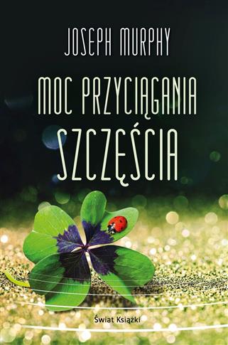 MOC PRZYCIĄGANIA SZCZĘŚCIA