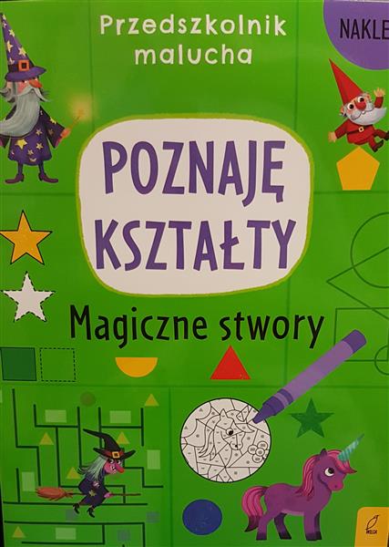 POZNAJĘ KSZTAŁTY. MAGICZNE STWORY