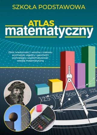 ATLAS MATEMATYCZNY. SZKOŁA PODSTAWOWA