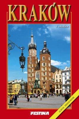 KRAKÓW I OKOLICE. ALBUM PRZEWODNIK. WERSJA POLSKA