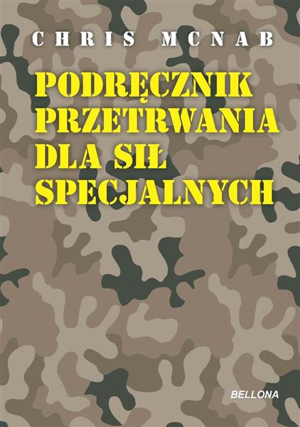 PODRĘCZNIK PRZETRWANIA DLA SIŁ SPECJALNYCH