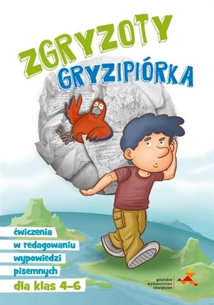 ZGRYZOTY GRYZIPIÓRKA. ĆWICZENIA W REDAGOWANIU