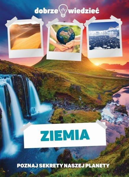 ZIEMIA POZNAJ SEKRETY NASZEJ PLANETY