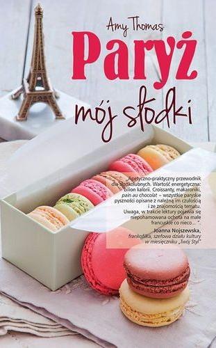 PARYŻ, MÓJ SŁODKI