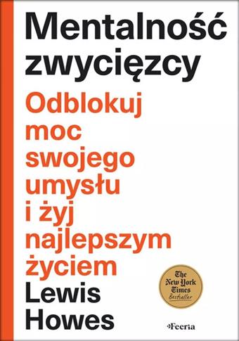 Mentalność zwycięzcy. Odblokuj moc swojego umysłu