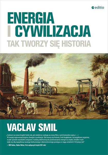 ENERGIA I CYWILIZACJA. TAK TWORZY SIĘ HISTORIA