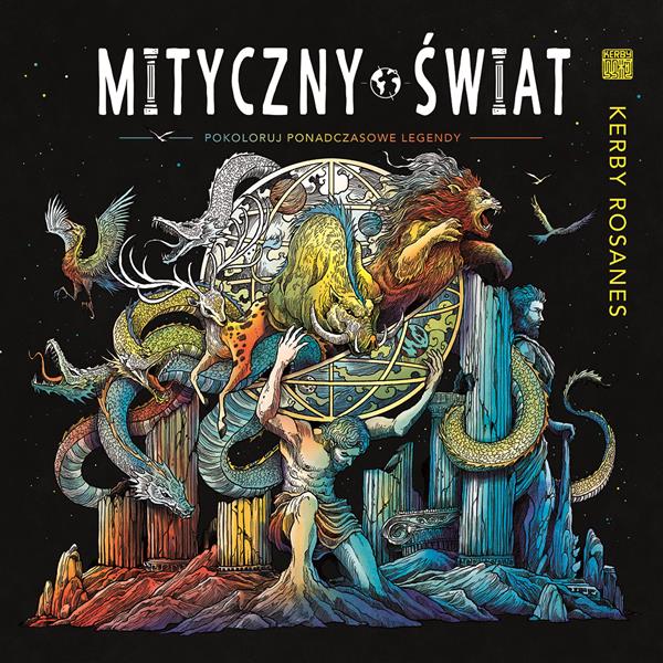 MITYCZNY ŚWIAT. POKOLORUJ PONADCZASOWE LEGENDY