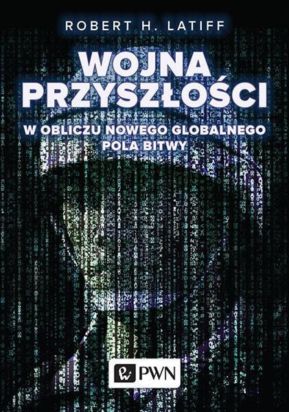Wojna przyszłości. W obliczu nowego globalnego pol