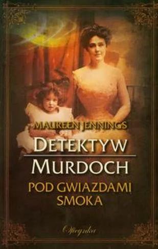 Pod gwiazdami Smoka Detektyw Murdoch
