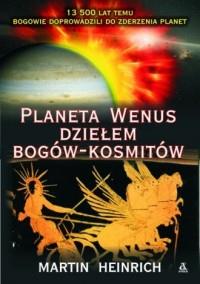 PLANETA WENUS DZIEŁEM BOGÓW - KOSMITÓW