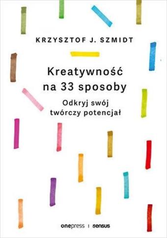 Kreatywność na 33 sposoby