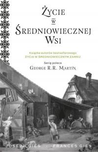 ŻYCIE W ŚREDNIOWIECZNEJ WSI