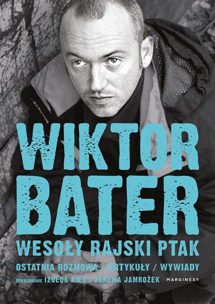 WESOŁY RAJSKI PTAK. OSTATNIA ROZMOWA. ARTYKUŁY.