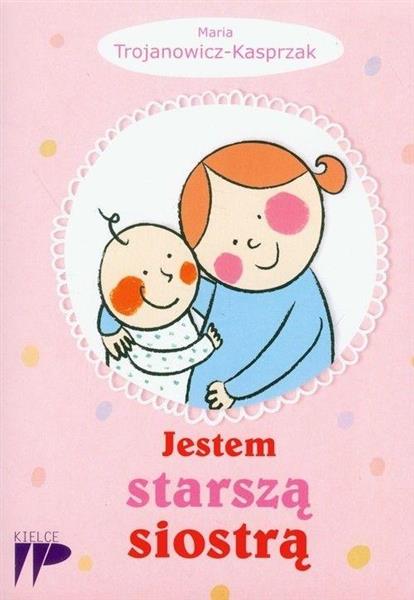 JESTEM STARSZĄ SIOSTRĄ