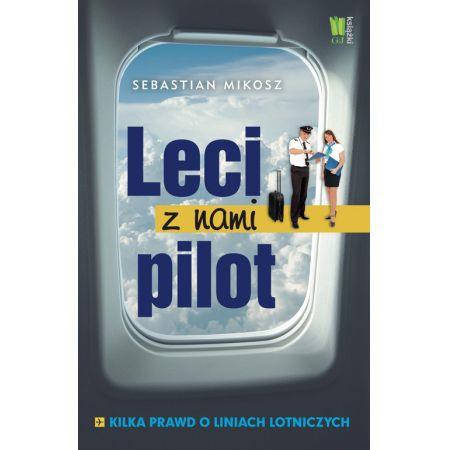LECI Z NAMI PILOT KILKA PRAWD O LINIACH LOTNICZYCH